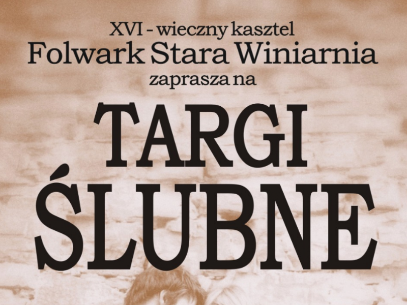 juz-21-listopada-xvii-targi-slubne-w-hotelu-folwark-stara-winiarnia